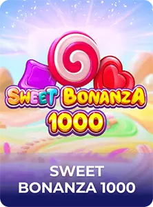 Sweet Bonanza 1000