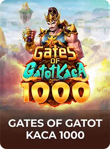 Gates Of GatotKaca 1000